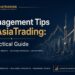 Management Tips FTAsiaTrading